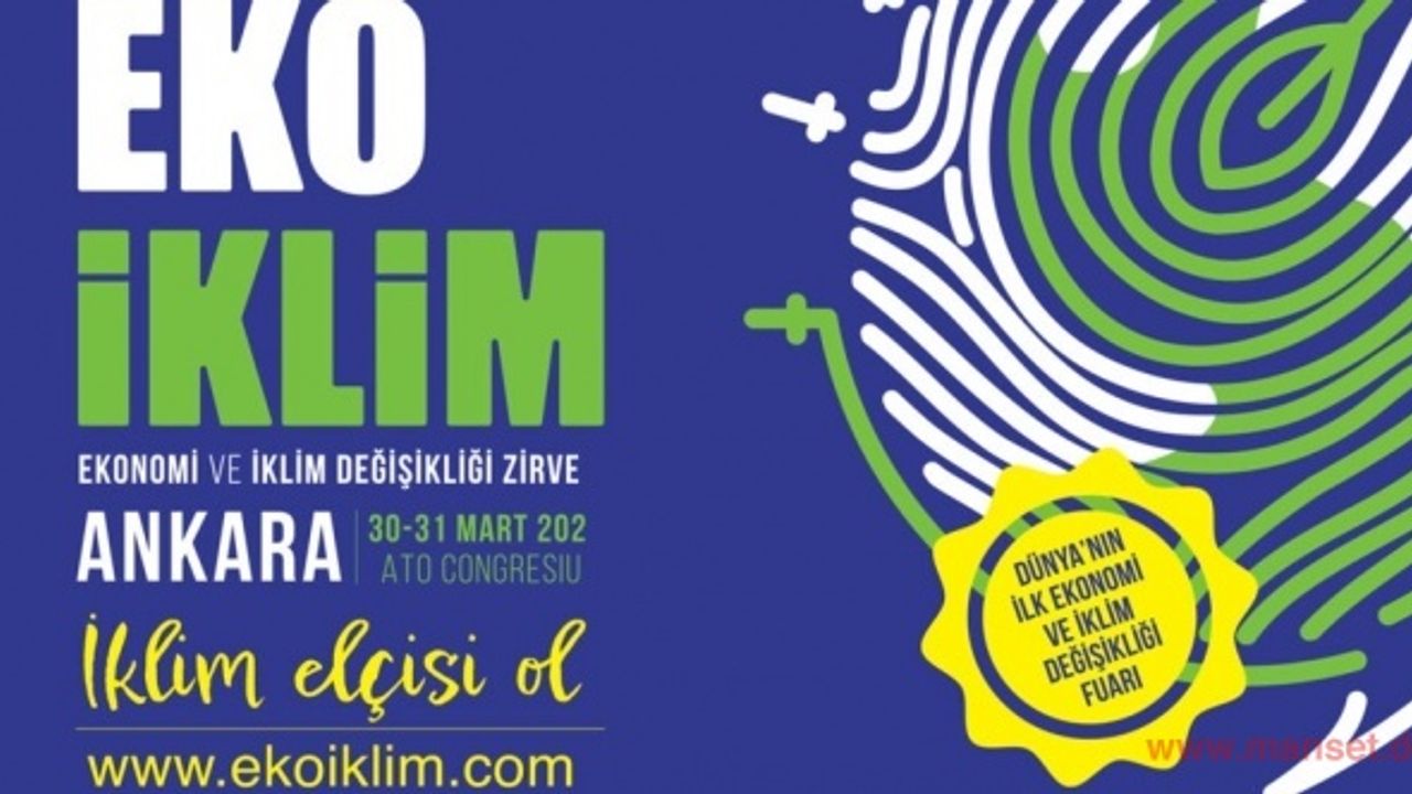 Eko İklim Zirvesi - Fuarı Kapılarını Açtı