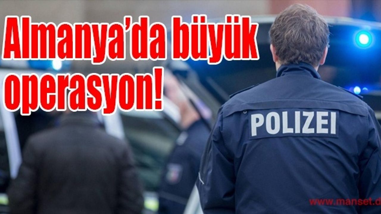 Almanya'da polis, dev operasyona TÜRKÇE isim koydu!