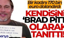 Kendisini Brad Pitt olarak tanıtıp 170 bin euro dolandırdı