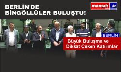 Berlin’de Bingöllüler Gecesi: Büyük Buluşma ve Dikkat Çeken Katılımlar