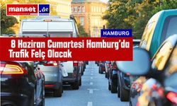 8 Haziran Cumartesi Hamburg’da Trafik Felç Olacak: Hangi Yollar Kapanacak, Nasıl Gidilecek?