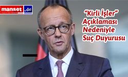Başbakan Merz Hakkında  Suç Duyurusu