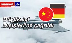 Çin'den Alman uçağına lazer saldırısı: Büyükelçi Dışişleri’ne çağrıldı
