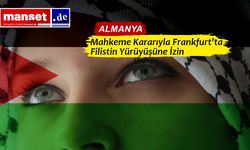 Frankfurt’ta Pro-Palestina Yürüyüşü İçin Yasak Kaldırıldı