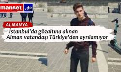 İstanbul’da Alman vatandaşa Onur Yürüyüşü gözaltısı