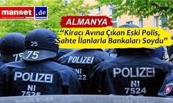 Berlin’de Eski Polis Sahte İlanlarla Büyük Vurgun Yaptı