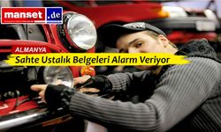 “Sahte Ustalık Belgeleri Almanya’da Alarm Veriyor”