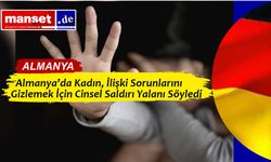 Almanya’da Kadından Sahte Cinsel Saldırı İhbarı: İlişki Sorunlarını Gizlemek İstemiş