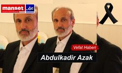 Hamburg’da Sevilen ve Sayılan Taksici Abdulkadir Azak Vefat Etti