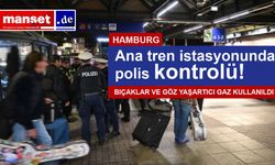 Ana tren istasyonunda polis kontrolleri sırasında bıçaklar ve göz yaşartıcı gaz kullanıldı