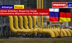 Alman firmaları, ABD’li şirketlerden sonra Kremlin’e en fazla vergi ödeyen ikinci ülke konumunda.