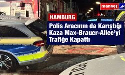 Max-Brauer-Allee’de zincirleme kaza: Beş kişi yaralandı