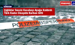 Almanya’da Aile İçi Şiddet Faciası: 48 Yaşındaki Kadın Evinde Bıçaklanarak Öldürüldü