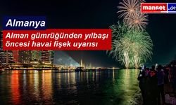 CE’siz Havai Fişeğe Geçit Yok: Alman Gümrüğünden Yılbaşı Öncesi Hayati Uyarı