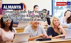 Almanya’da vatandaşlık yasasında sıkılaştırma: Dil sınavında kopya çekenlere 10 yıl başvuru yasağı