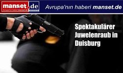 Duisburg’da Film Gibi Kuyumcu Soygunu