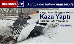 Kargo Aracı Kaygan Yolda Kaza Yaptı – Sürücü Hafif Yaralandı