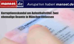 Rüşvet Karşılığı Oturum İzni Skandalı: Münih’te İki Eski Memur Tahliye Edildi
