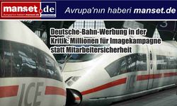 Deutsche Bahn Reklamı Tepkilerin Odağında: “Milyonlar Harcandı, Güvenlik İhmal Edildi”