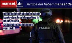 Almanya İçişleri Bakanı Dobrindt: İran savaşı nedeniyle somut saldırı planı yok, güvenlik önlemleri artırıldı