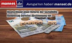 Almanya’da sosyal yardım sistemi değişiyor: Federal Meclis oylamaya hazırlanıyor