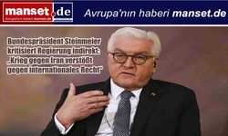 Almanya Cumhurbaşkanı Steinmeier’den Hükümete Dolaylı Eleştiri: “İran Savaşı Uluslararası Hukuka Aykırı”