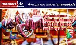 Hamburg’da “Alışverişe Açık Pazar”: İnklüzyon ve Entegrasyon Teması Öne Çıkıyor