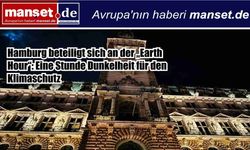 Hamburg “Dünya Saati”ne Katıldı: Bir Saatliğine Işıklar Söndü