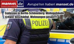 Berlin Schöneberg’de Patlama: Apartman Ağır Hasar Gördü, Daireler Tahliye Edildi