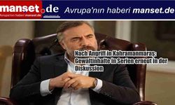 Kahramanmaraş Saldırısı Sonrası Şiddet İçerikli Yapımlar Değişiyor