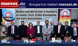 Hamburg’da Medya ve İş Dünyası Aynı Masada: Yoğun Katılım, Açık Diyalog ve Güç Birliği Mesajı