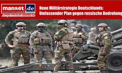 Almanya’dan yeni askeri strateji: Rusya tehdidine karşı kapsamlı plan