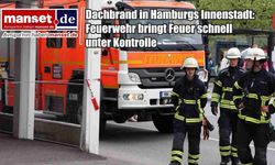 Hamburg şehir merkezinde çatı yangını: İtfaiye kısa sürede kontrol altına aldı