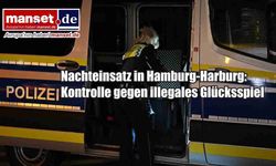 Hamburg-Harburg’da gece operasyonu: Yasadışı kumar ve kaçak ikamete denetim