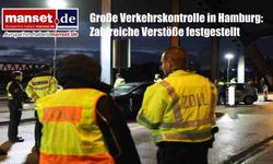 Hamburg’da Dev Trafik Denetimi: Çok Sayıda İhlal Tespit Edildi