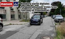 Hamburg'da Dijital Park Denetimi Dönemi Başladı: İlk Tarama Aracı Yollara Çıktı
