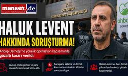Haluk Levent ve Ahbap Derneği Hakkındaki Soruşturma Gündemde: Savcılıktan Gözaltı Kararı