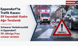 Eppendorf’ta Trafik Kazası: 59 Yaşındaki Kadın Ağır Yaralandı