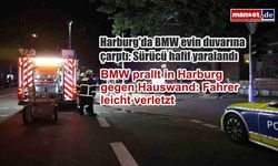 Harburg'da BMW evin duvarına çarptı: Sürücü hafif yaralandı