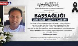 BAŞSAĞLIĞI | METE KURT HAYATINI KAYBETTİ