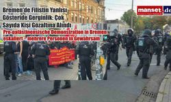 Bremen'de Filistin Yanlısı Gösteride Gerginlik: Çok Sayıda Kişi Gözaltına Alındı