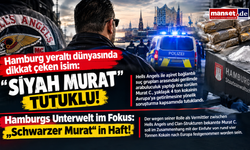 Hamburg yeraltı dünyasında dikkat çeken isim: “Siyah Murat” 4 ton kokain soruşturmasında tutuklu