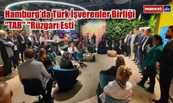 Hamburg'da Türk İşverenler Birliği "TAB" "Rüzgarı Esti