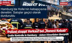 Hamburg’da Holle’nin kebapçısına denetim: Satışlar geçici olarak durduruldu