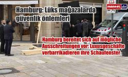 Hamburg’da olası olaylara karşı önlem: Lüks mağazalar vitrinlerini tahtalarla kapatıyor