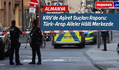 Almanya’nın Aşiret Çıkmazı: Sayılar Azalıyor, Gölge Büyüyor