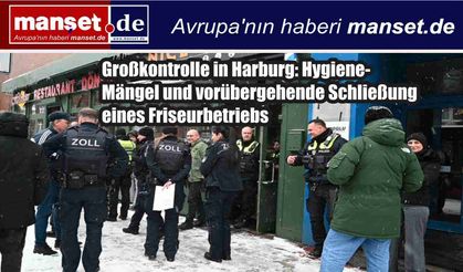 Harburg’da Berberlere Şok Denetim: Hijyen Skandalı ve Bir İşletmeye Kapatma Kararı!