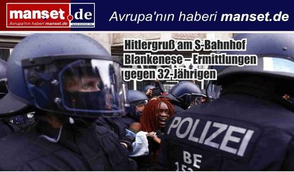 Blankenese S-Bahn İstasyonu’nda Nazi Selamı: 32 Yaşındaki Şahıs Hakkında Soruşturma