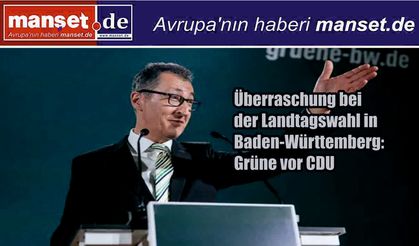 Baden-Württemberg’de seçim sürprizi: Yeşiller birinci, CDU az farkla ikinci