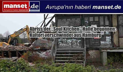 “Soul Kitchen” Salonu Yıkılıyor: Hamburg’un Kültürel Simgelerinden Biri Tarihe Karışıyor